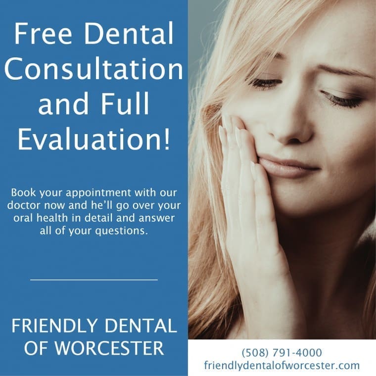 Friendly Dental of Worcester Free Dental Consultation and Full Evaluation